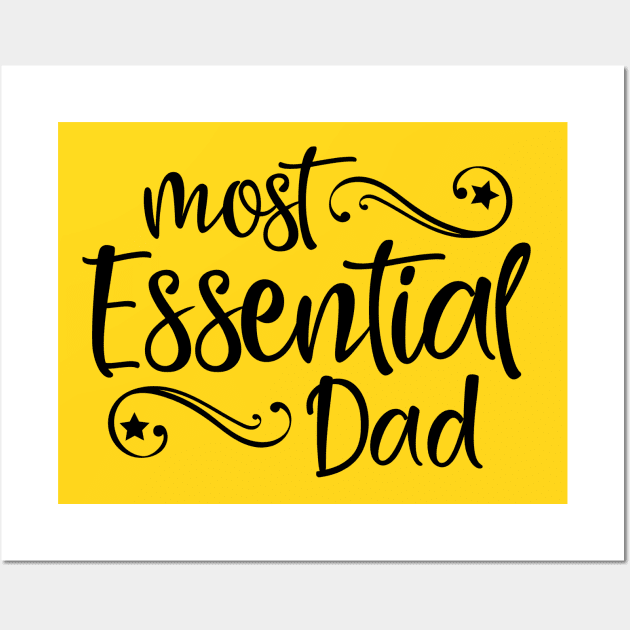 Most Essential Dad Wall Art by TreetopDigital